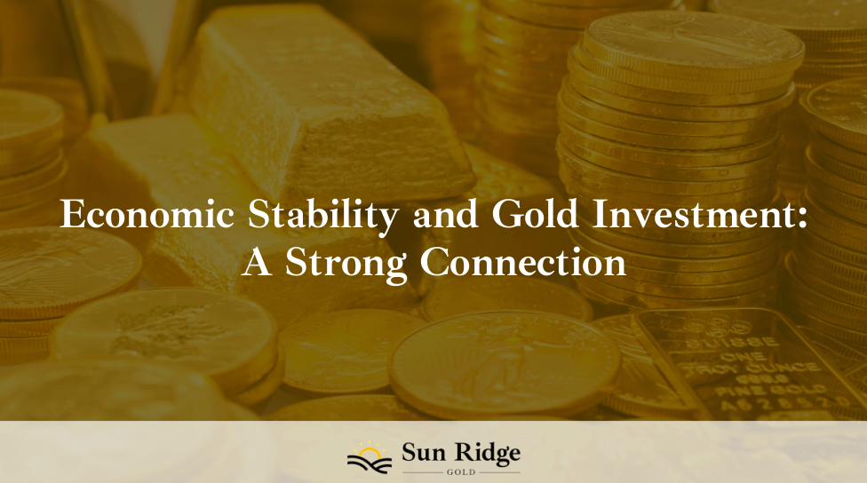 Image of article titled Economic Stability and Gold Investment: A Strong Connection