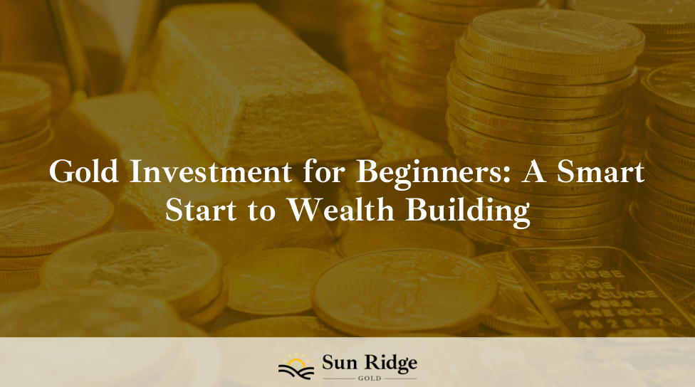 Image of article titled Gold Investment for Beginners: A Smart Start to Wealth Building