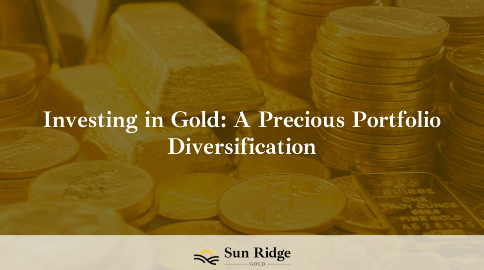 Investing in Gold: A Precious Portfolio Diversification