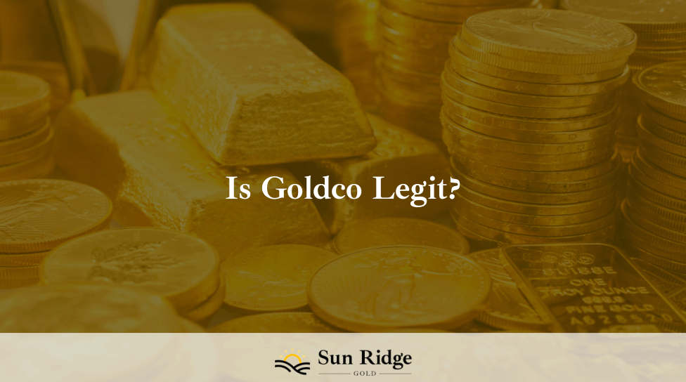 Is Goldco Legit?