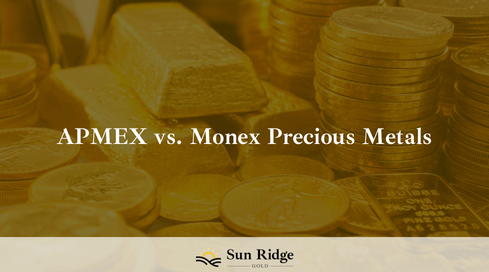 APMEX vs. Monex Precious Metals
