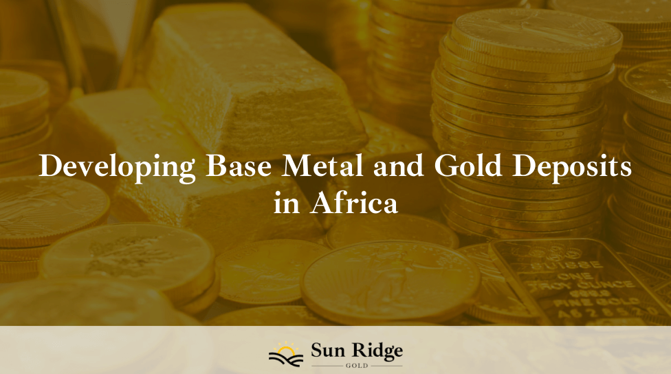 Developing Base Metal and Gold Deposits in Africa