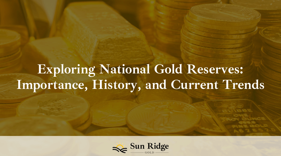 Exploring National Gold Reserves: Importance, History, and Current Trends