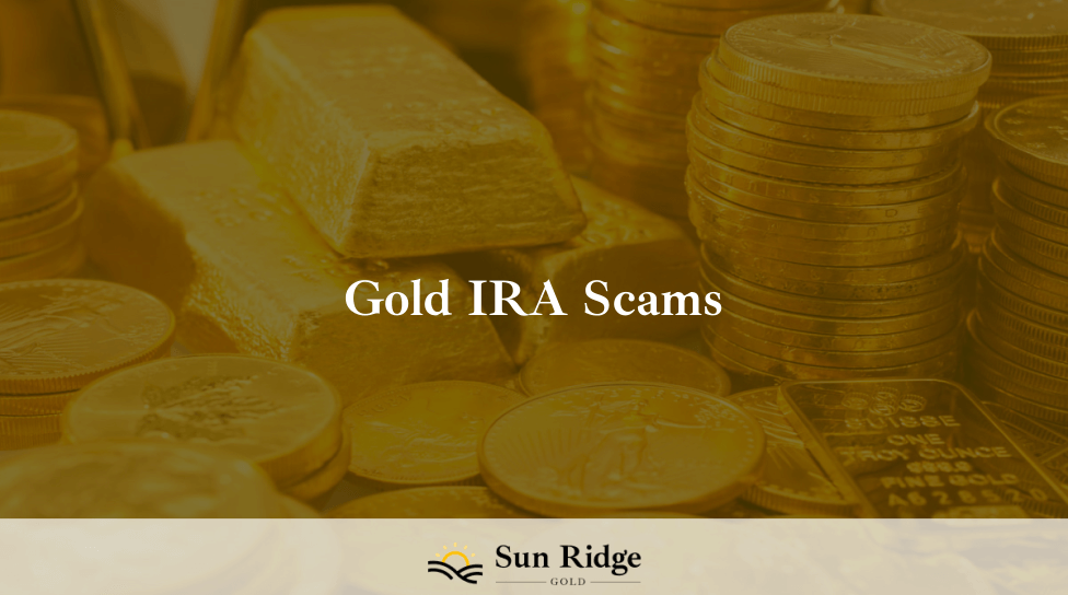 Gold IRA Scams