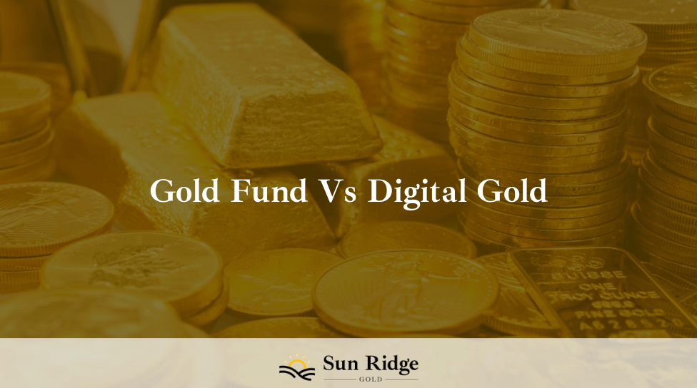 Gold Fund Vs Digital Gold